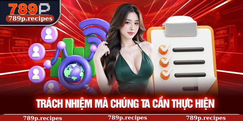 Trách nhiệm mà chúng ta cần thực hiện